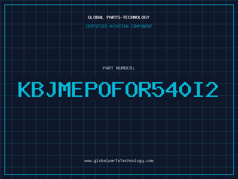 Aviation Part KBJMEPOFOR540I2