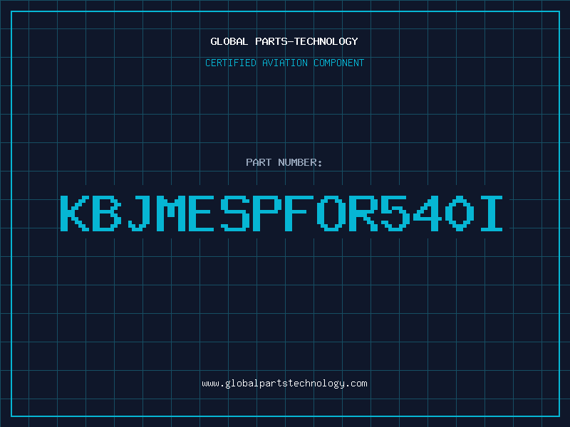 Aviation Part KBJMESPFOR540I