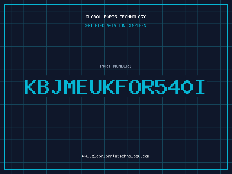 Aviation Part KBJMEUKFOR540I
