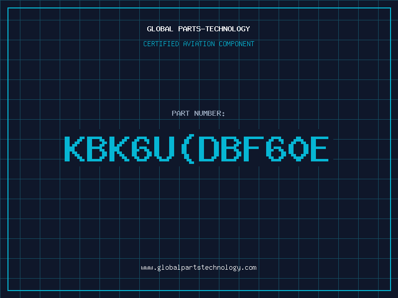 Aviation Part KBK6UDBF60E