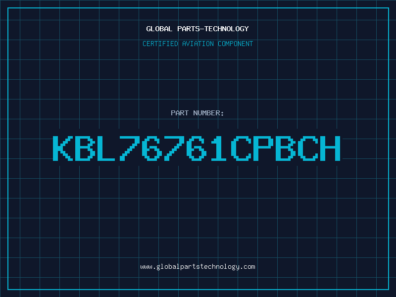 Aviation Part KBL76761CPBCH