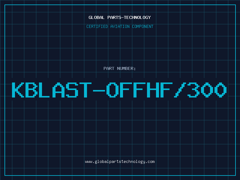 Aviation Part KBLAST-OFFHF/300