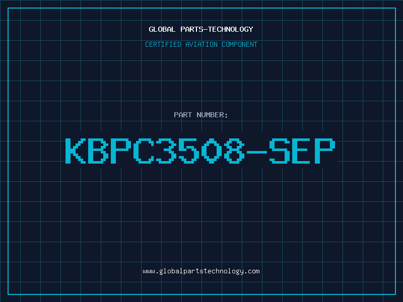 Aviation Part KBPC3508-SEP