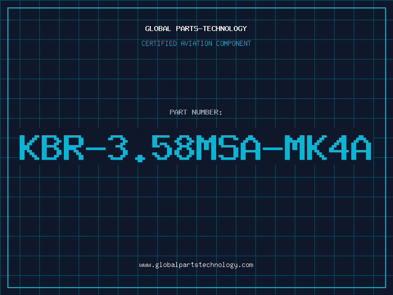 Aviation Part KBR-3.58MSA-MK4A