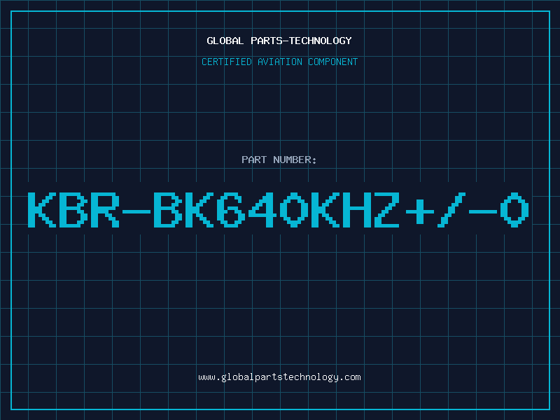 Aviation Part KBR-BK640KHZ+/-0