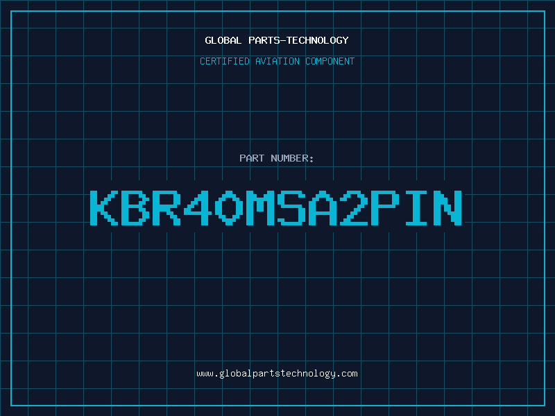 Aviation Part KBR40MSA2PIN