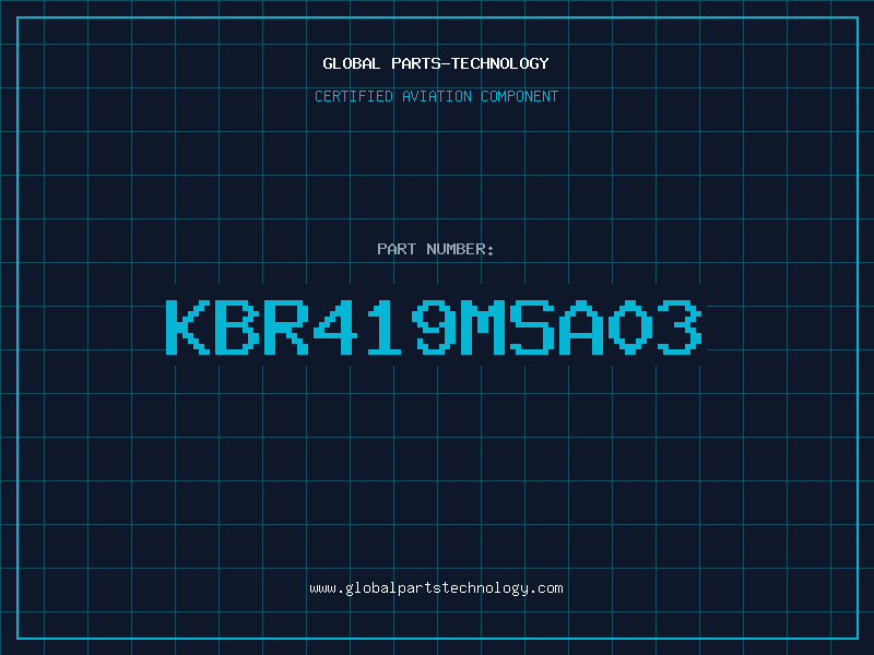 Aviation Part KBR419MSA03