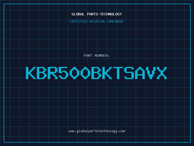 Aviation Part KBR500BKTSAVX