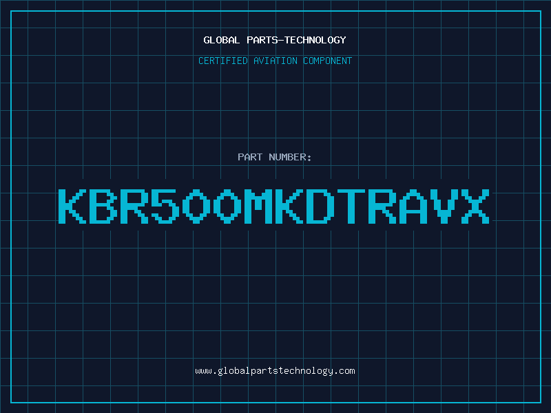 Aviation Part KBR500MKDTRAVX