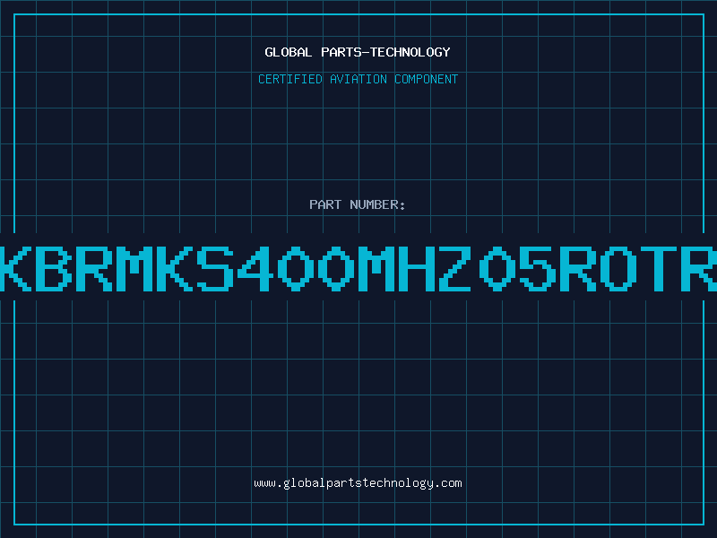 Aviation Part KBRMKS400MHZ05ROTR