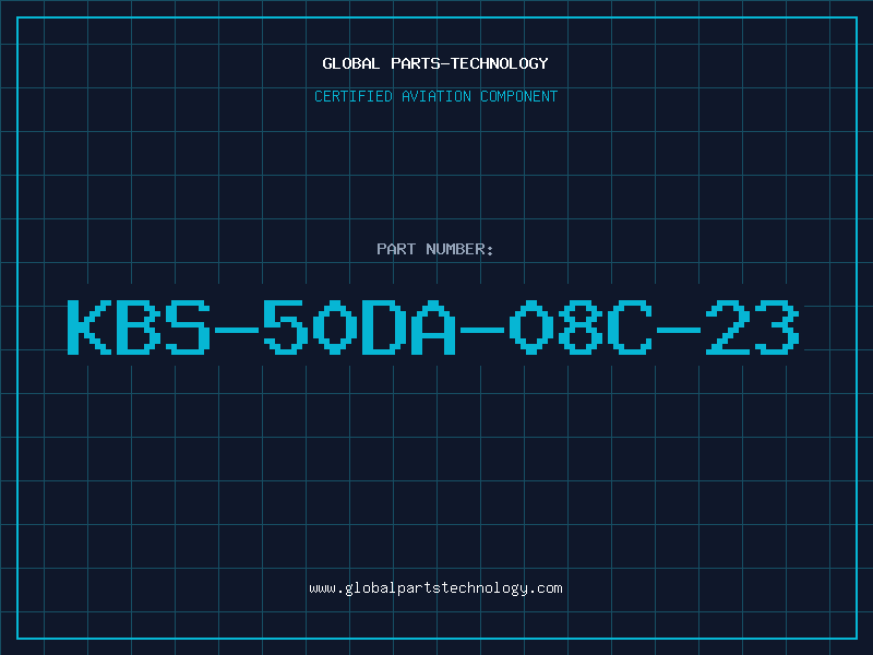 Aviation Part KBS-50DA-08C-23