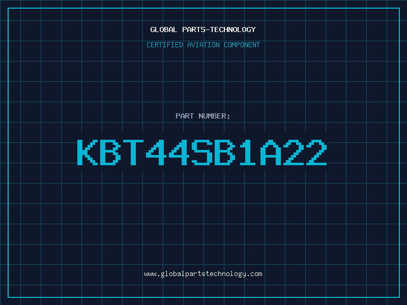 Aviation Part KBT44SB1A22