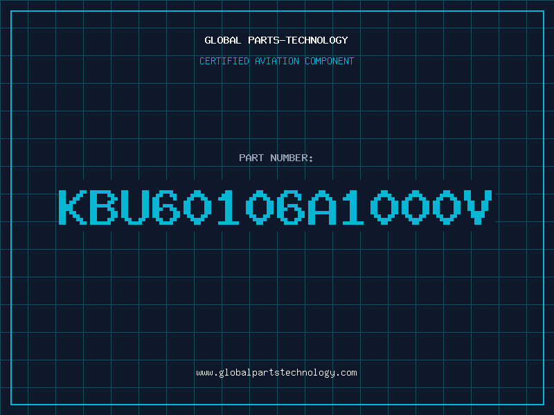 Aviation Part KBU60106A1000V