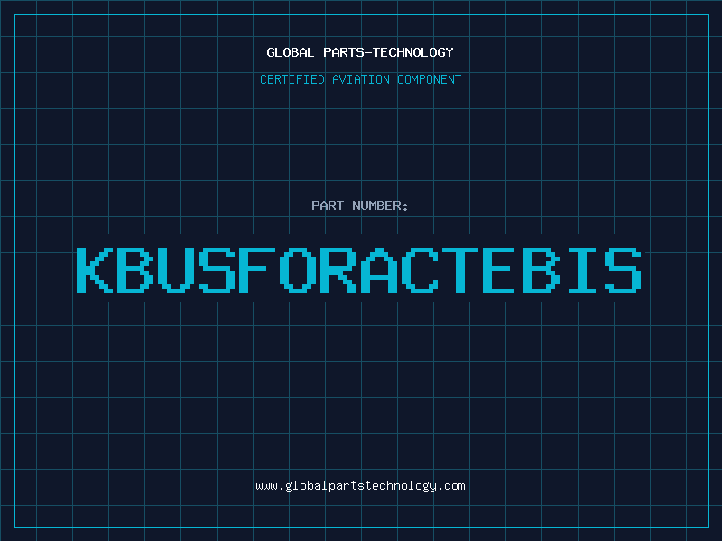 Aviation Part KBUSFORACTEBIS