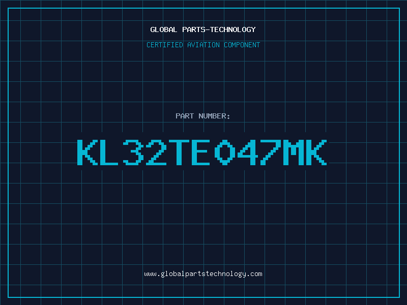 Aviation Part KL32TE047MK