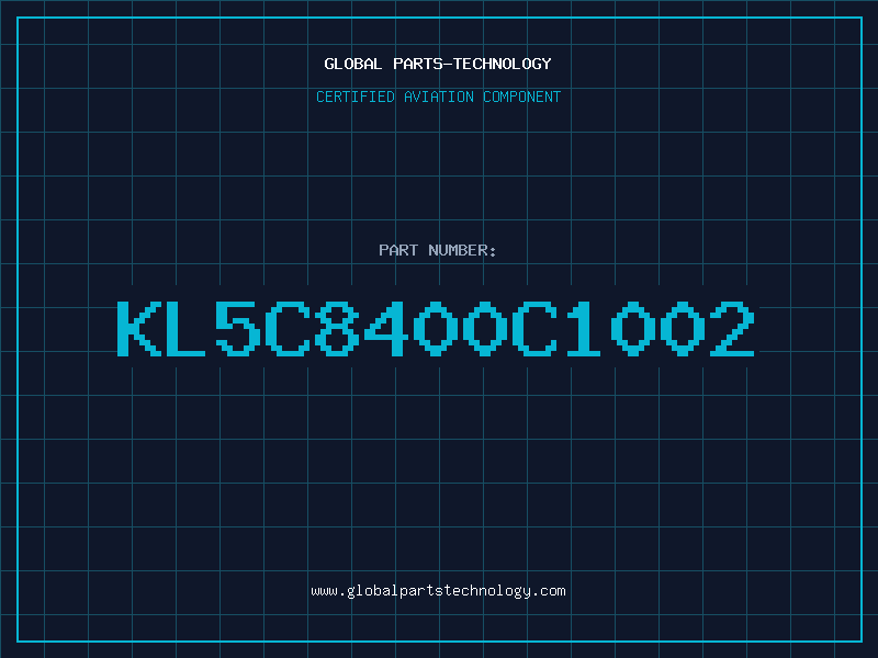 Aviation Part KL5C8400C1002