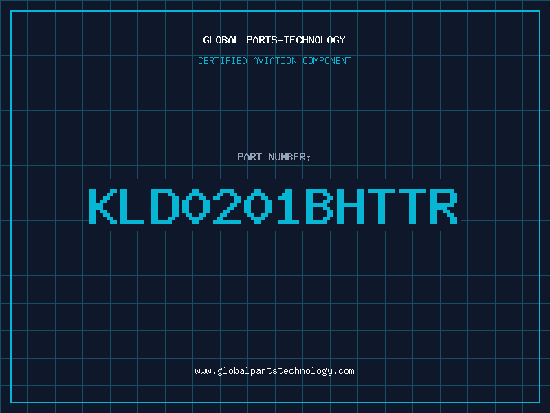 Aviation Part KLD0201BHTTR