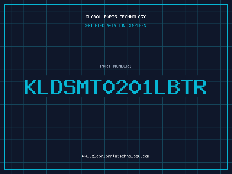 Aviation Part KLDSMT0201LBTR