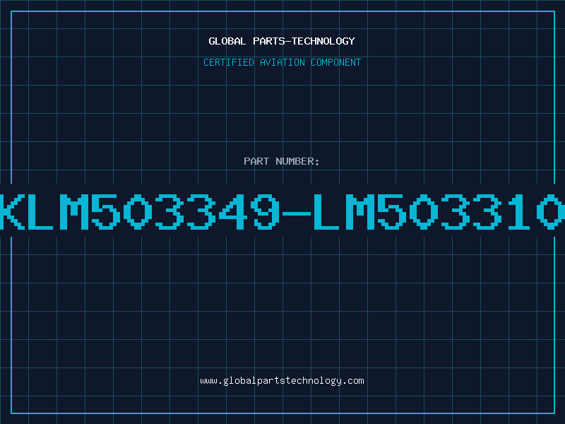 Aviation Part KLM503349-LM503310