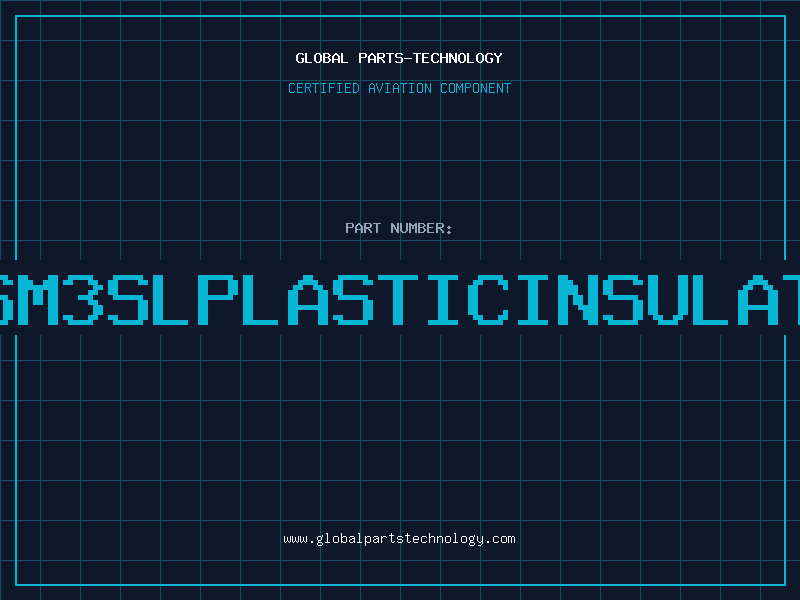 Aviation Part KLSM3SLPLASTICINSULATOR