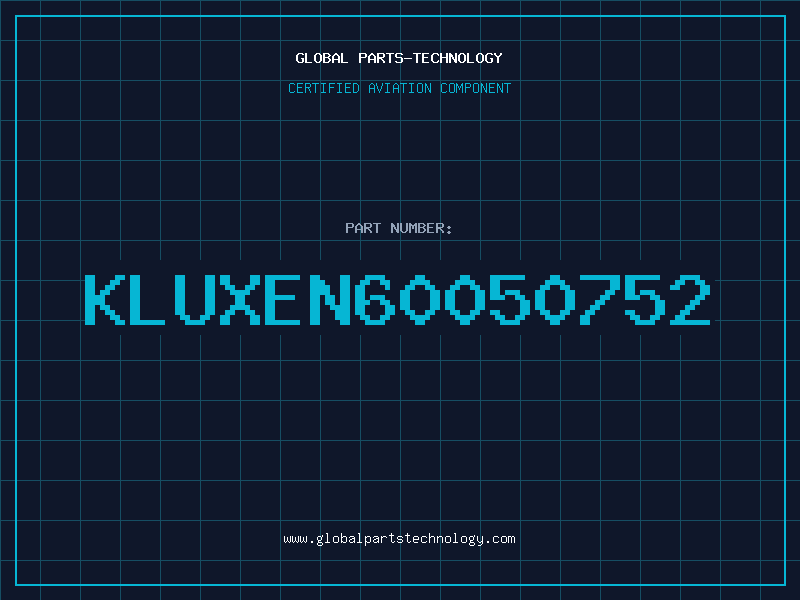 Aviation Part KLUXEN60050752