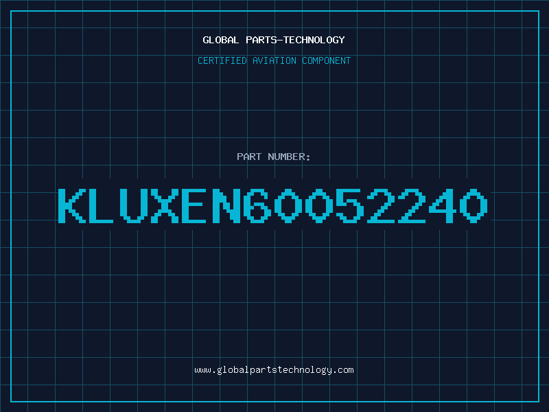 Aviation Part KLUXEN60052240