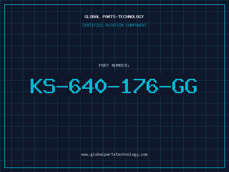 Aviation Part KS-640-176-GG