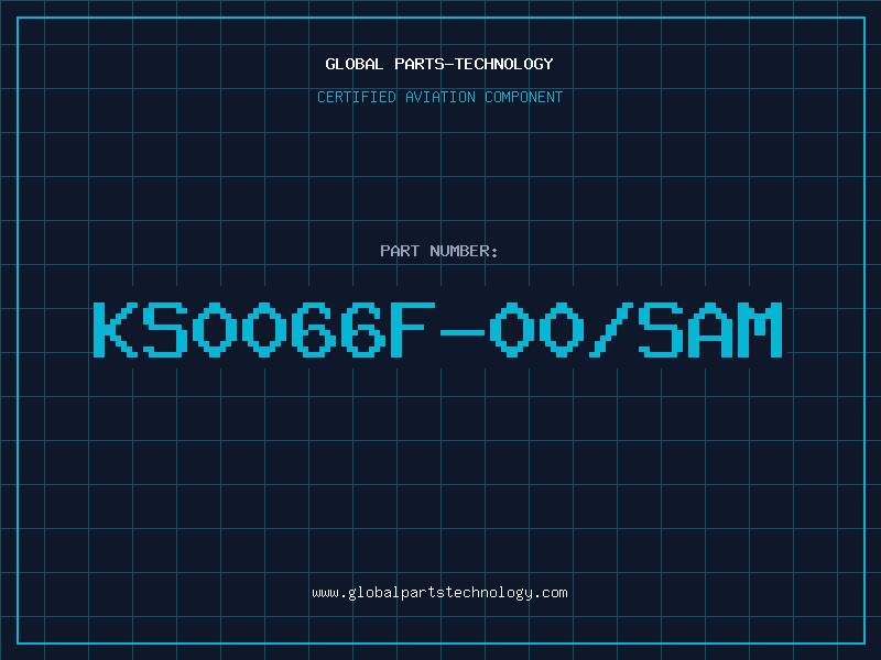 Aviation Part KS0066F-00/SAM