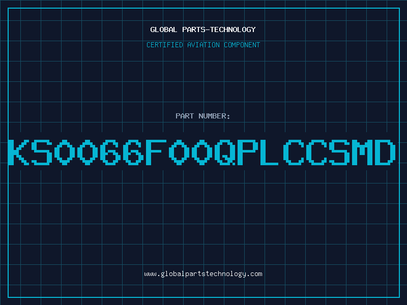 Aviation Part KS0066F00QPLCCSMD