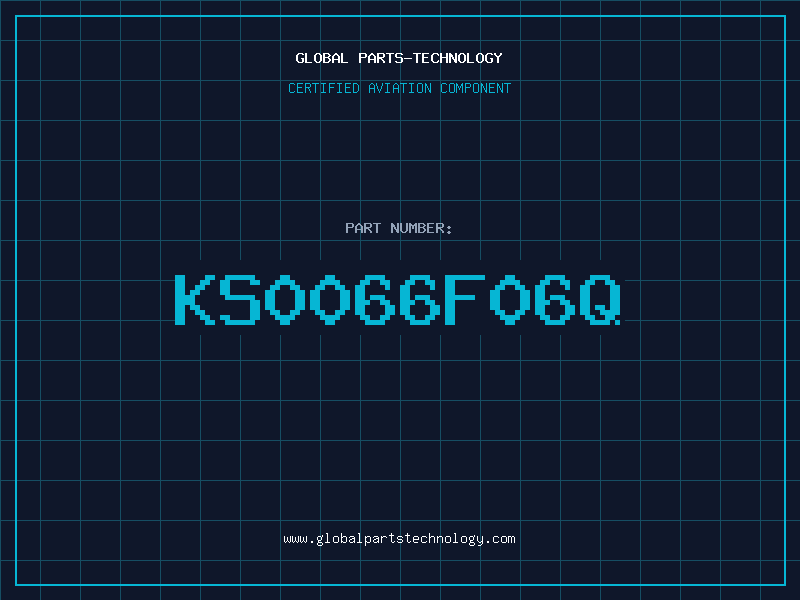 Aviation Part KS0066F06Q