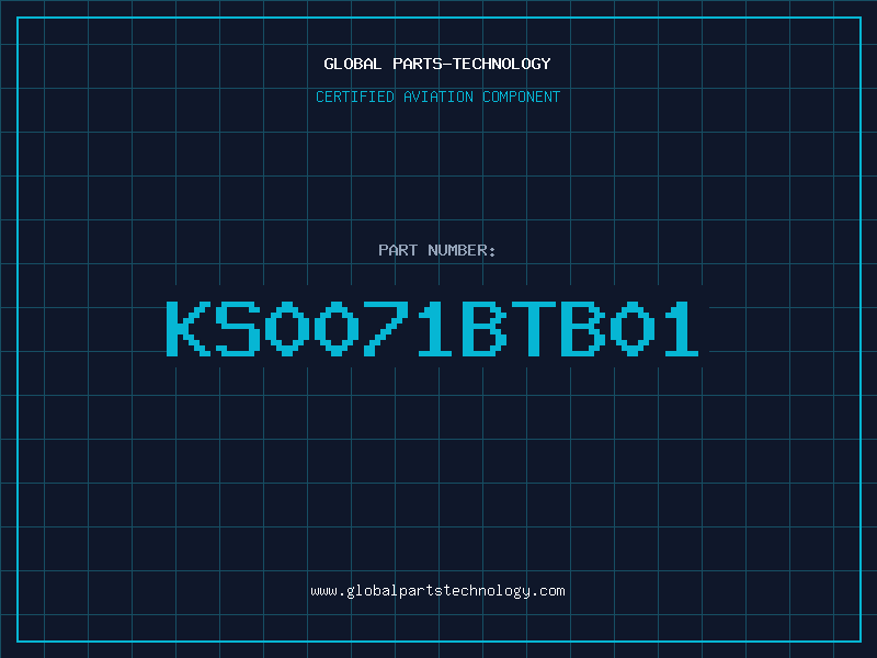 Aviation Part KS0071BTB01
