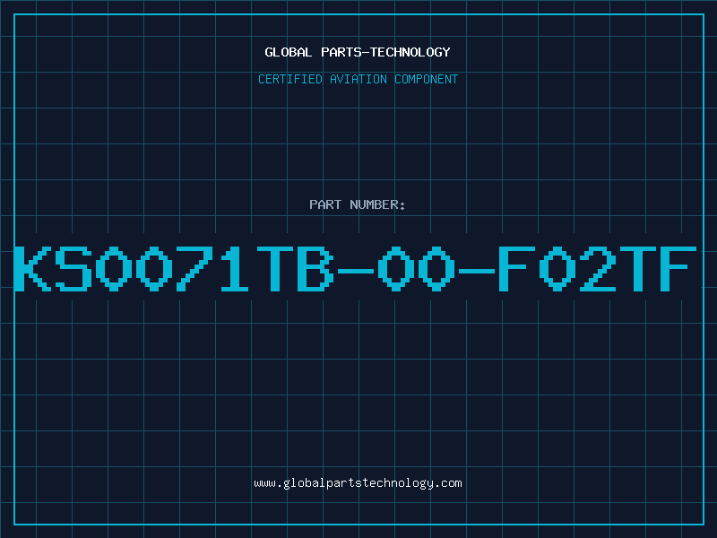 Aviation Part KS0071TB-00-F02TF