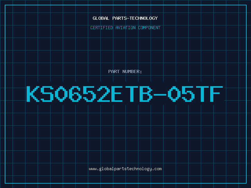 Aviation Part KS0652ETB-05TF
