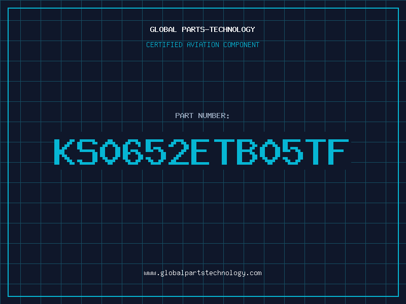 Aviation Part KS0652ETB05TF