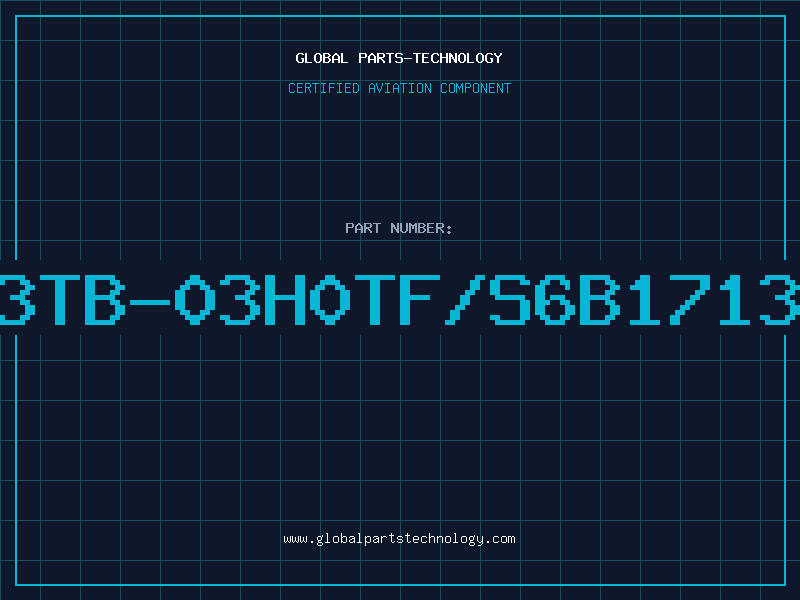 Aviation Part KS0713TB-03H0TF/S6B1713A1103