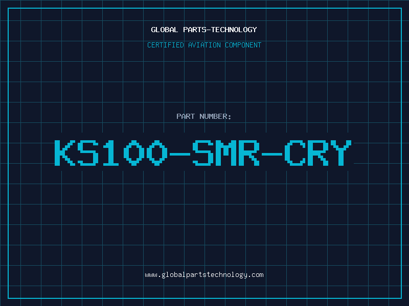 Aviation Part KS100-SMR-CRY