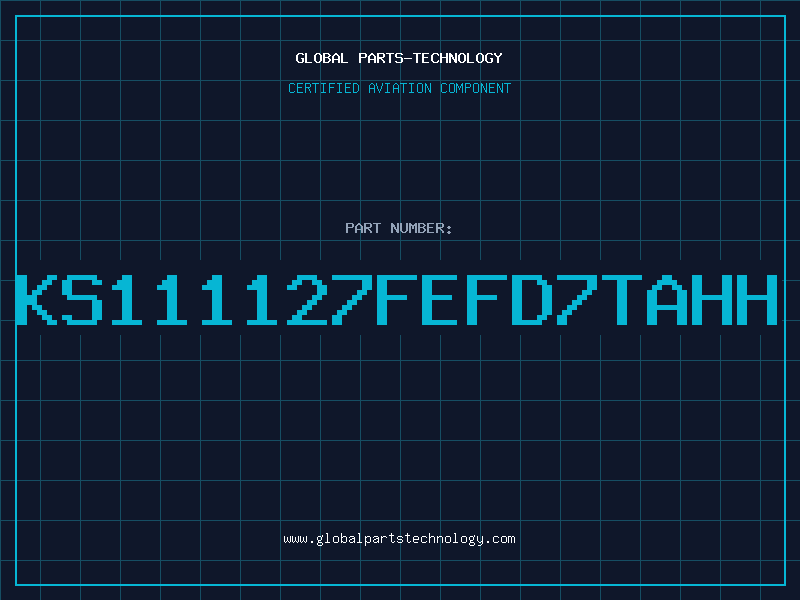 Aviation Part KS111127FEFD7TAHH