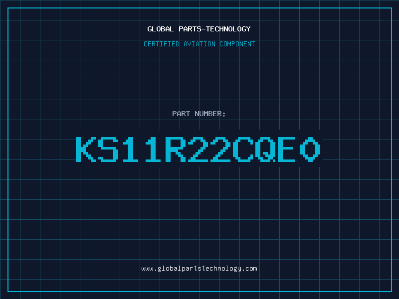 Aviation Part KS11R22CQE0