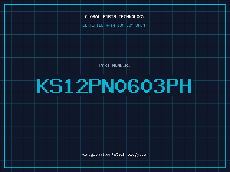 Aviation Part KS12PN0603PH