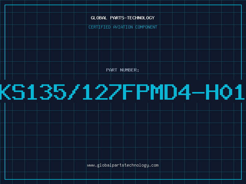Aviation Part KS135/127FPMD4-H01