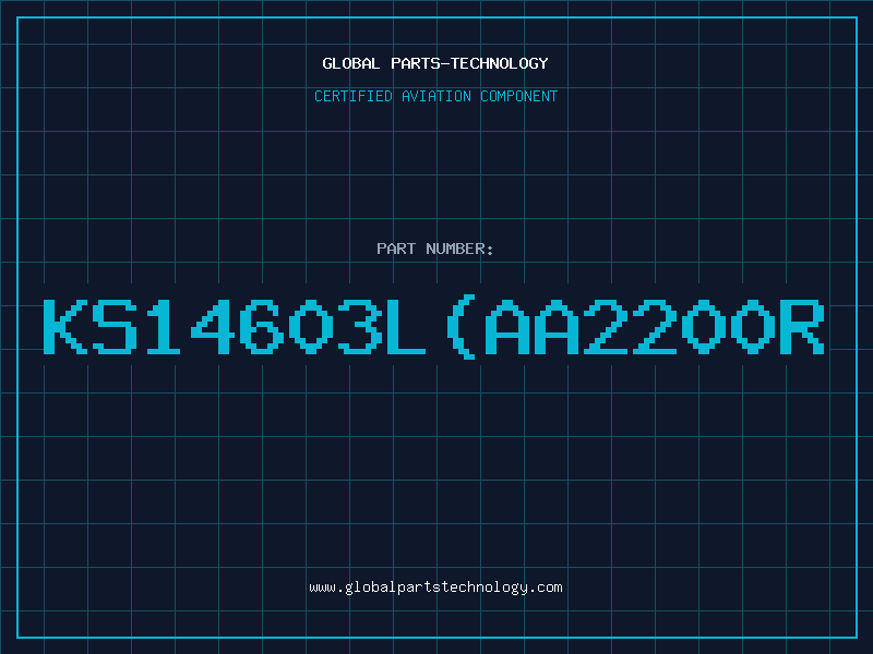 Aviation Part KS14603L(AA2200R