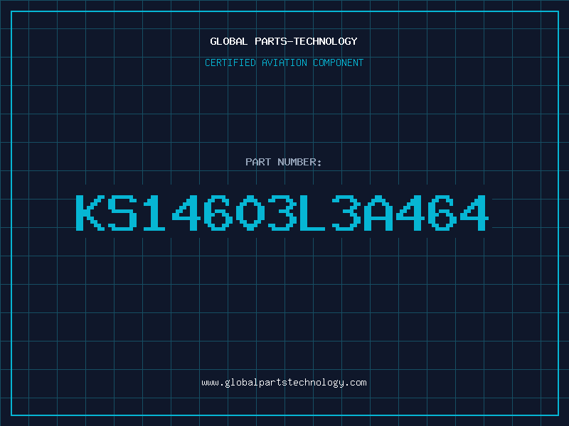 Aviation Part KS14603L3A464
