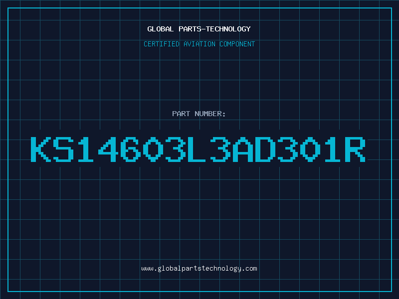 Aviation Part KS14603L3AD301R