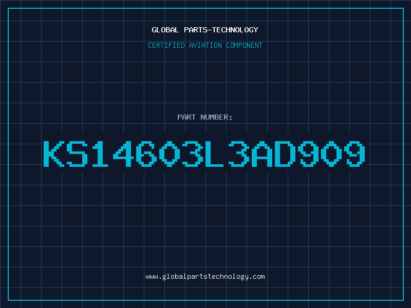 Aviation Part KS14603L3AD909