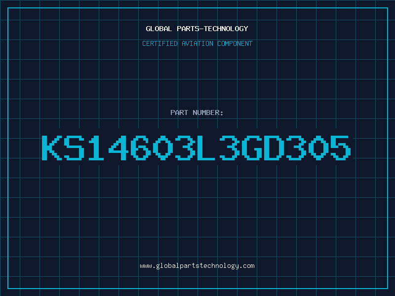Aviation Part KS14603L3GD305