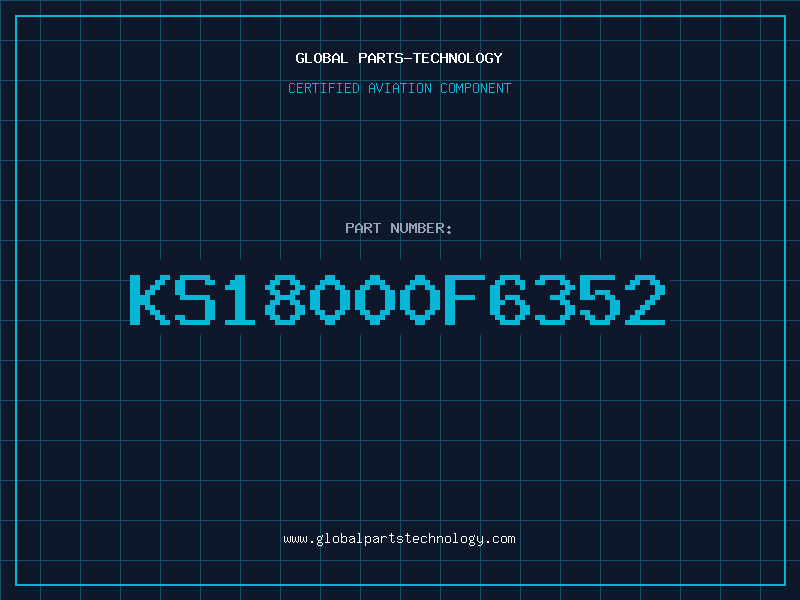Aviation Part KS18000F6352