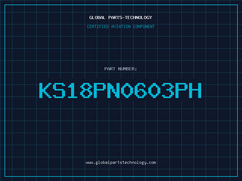 Aviation Part KS18PN0603PH