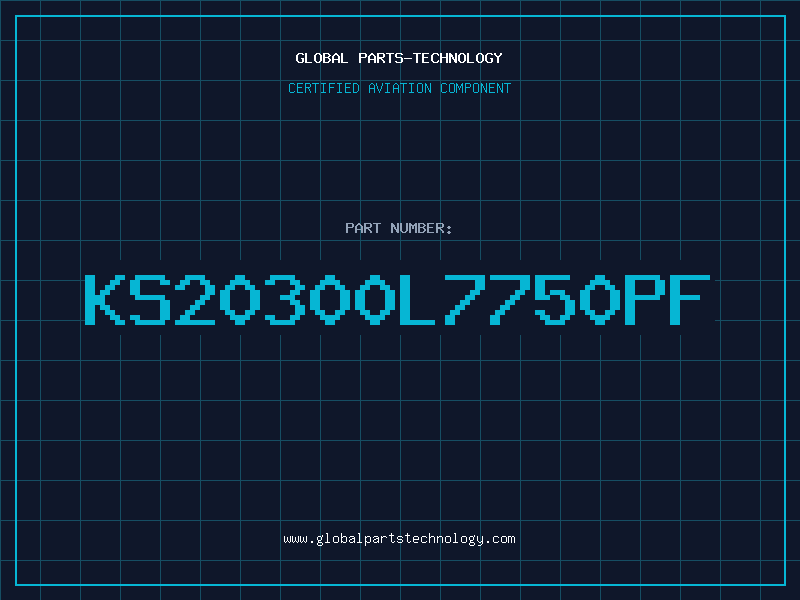Aviation Part KS20300L7750PF