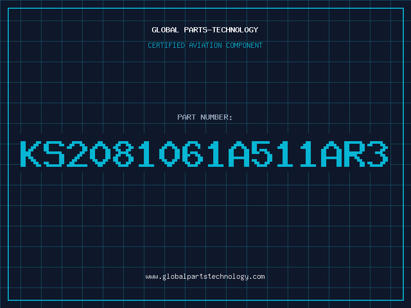Aviation Part KS2081061A511AR3