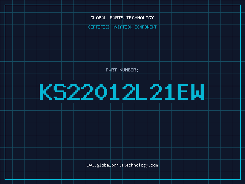 Aviation Part KS22012L21EW